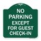 Signmission No Parking Except for Guest Check-In, Green & White Aluminum Sign, 18" L, 18" H, GW-1818-23625 A-DES-GW-1818-23625 - alternate 1
